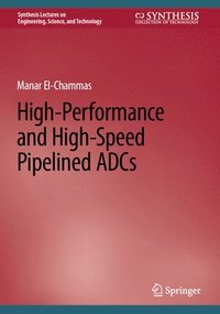 bokomslag High-Performance and High-Speed Pipelined ADCs
