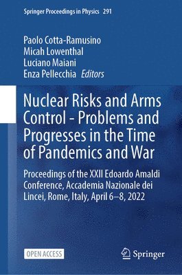 Nuclear Risks and Arms Control - Problems and Progresses in the Time of Pandemics and War 1