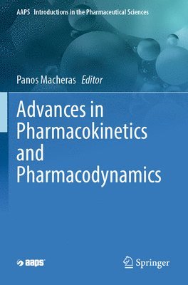 bokomslag Advances in Pharmacokinetics and Pharmacodynamics