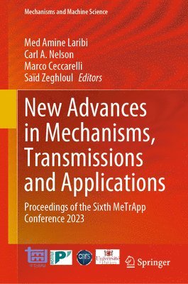 New Advances in Mechanisms, Transmissions and Applications 1