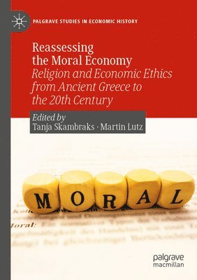 Tanja Skambraks, Martin Lutz - Reassessing the Moral Economy, Häftad