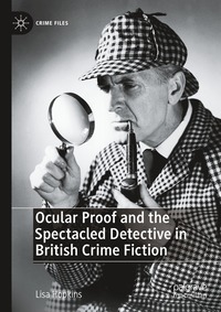bokomslag Ocular Proof and the Spectacled Detective in British Crime Fiction