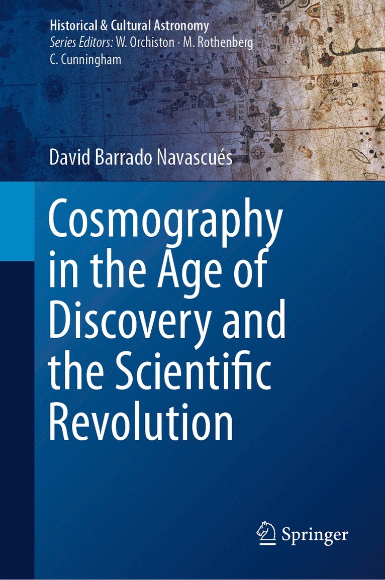 Cosmography in the Age of Discovery and the Scientific Revolution