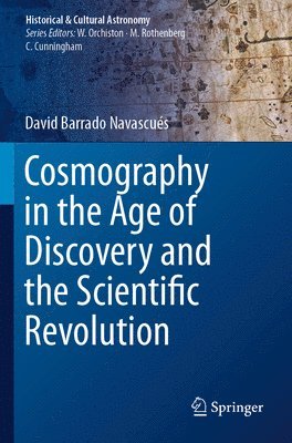 bokomslag Cosmography in the Age of Discovery and the Scientific Revolution