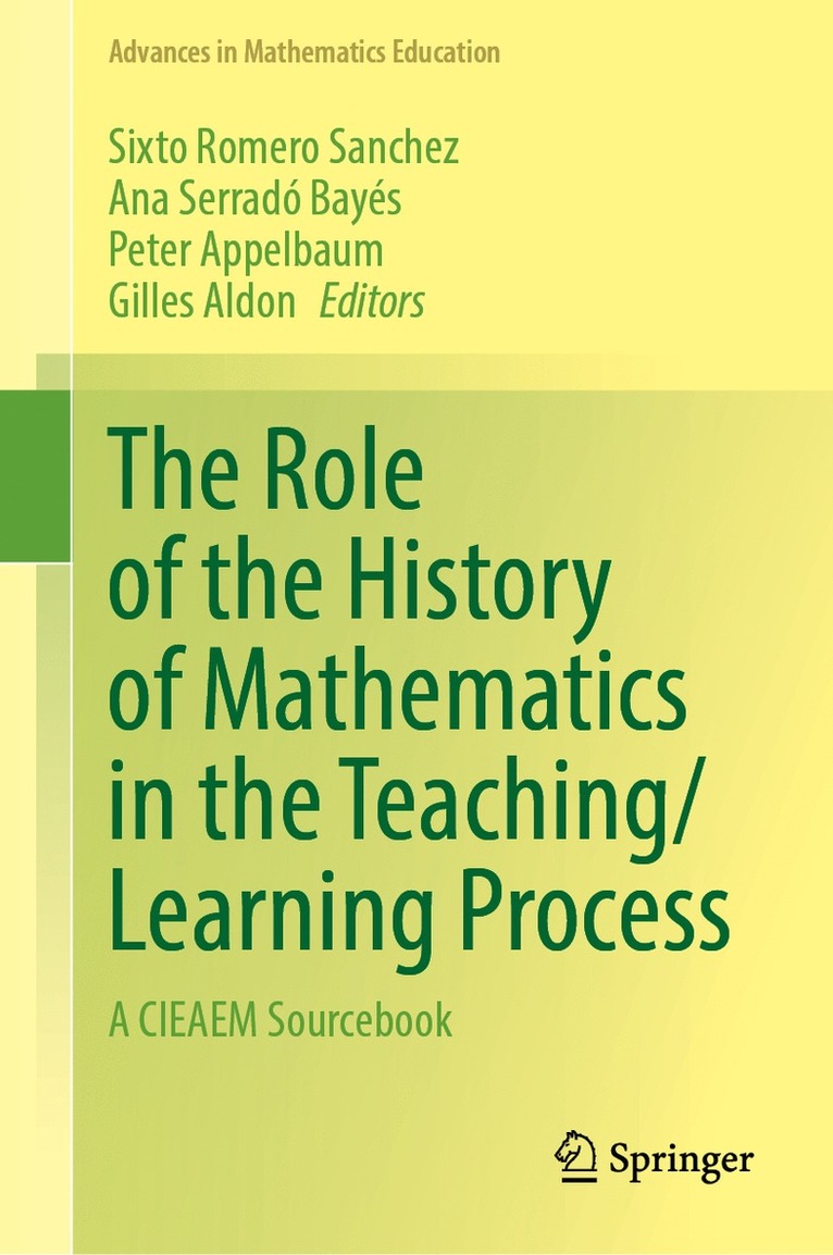 Sixto Romero Sanchez, Ana Serradó Bayés, Peter Appelbaum, Gilles Aldon, Ana Serrado Bayes - Role of the History of Mathematics in the Teaching/Learning Process, Inbunden