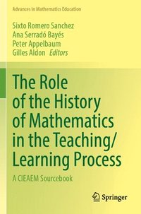 bokomslag The Role of the History of Mathematics in the Teaching/Learning Process