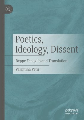 bokomslag Poetics, Ideology, Dissent