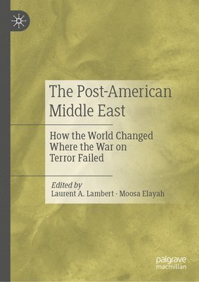 The Post-American Middle East 1