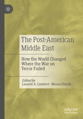 Post-American Middle East