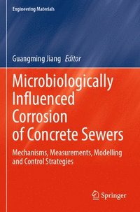 bokomslag Microbiologically Influenced Corrosion of Concrete Sewers