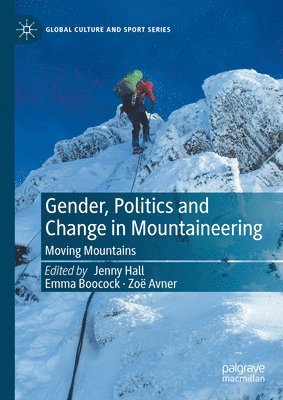bokomslag Gender, Politics and Change in Mountaineering