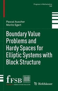 bokomslag Boundary Value Problems and Hardy Spaces for Elliptic Systems with Block Structure