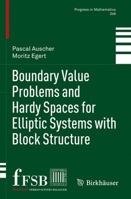 bokomslag Boundary Value Problems and Hardy Spaces for Elliptic Systems with Block Structure