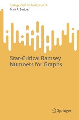 bokomslag Star-Critical Ramsey Numbers for Graphs