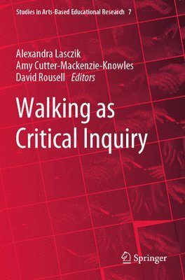 Walking as Critical Inquiry 1