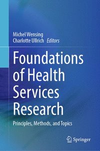 bokomslag Foundations of Health Services Research