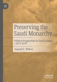 bokomslag Preserving the Saudi Monarchy