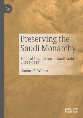 bokomslag Preserving the Saudi Monarchy