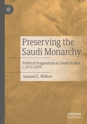 bokomslag Preserving the Saudi Monarchy