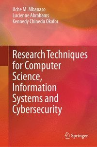 bokomslag Research Techniques for Computer Science, Information Systems and Cybersecurity