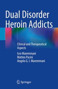 bokomslag Dual Disorder Heroin Addicts