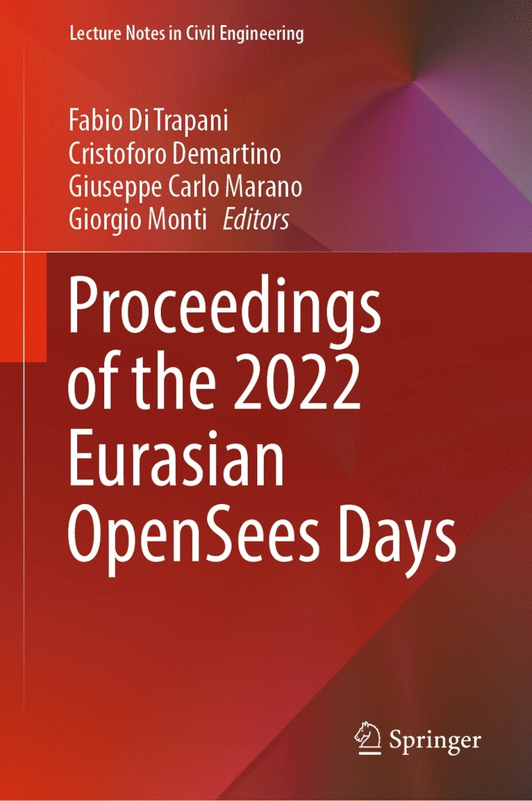Fabio Di Trapani, Cristoforo Demartino, Giuseppe Carlo Marano, Giorgio Monti - Proceedings of the 2022 Eurasian OpenSees Days, Inbunden