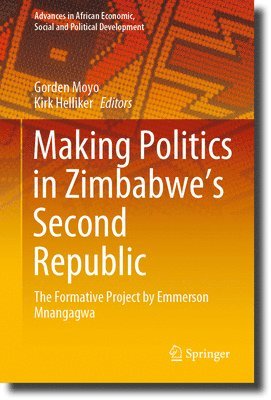 Making Politics in Zimbabwes Second Republic 1