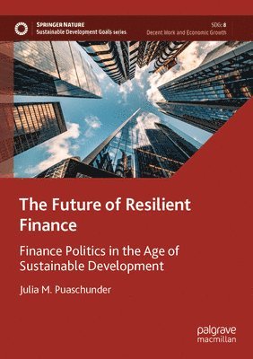 Julia M. Puaschunder - Future of Resilient Finance, Häftad