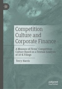 bokomslag Competition Culture and Corporate Finance