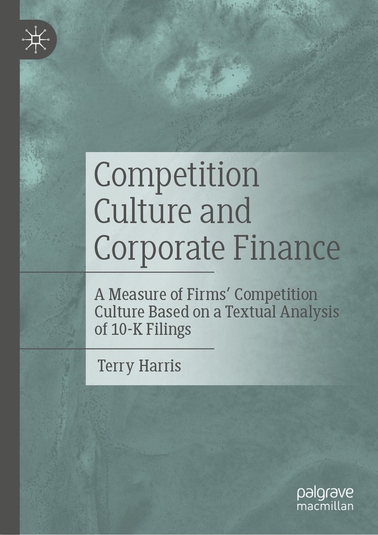 Terry Harris - Competition Culture and Corporate Finance, Inbunden