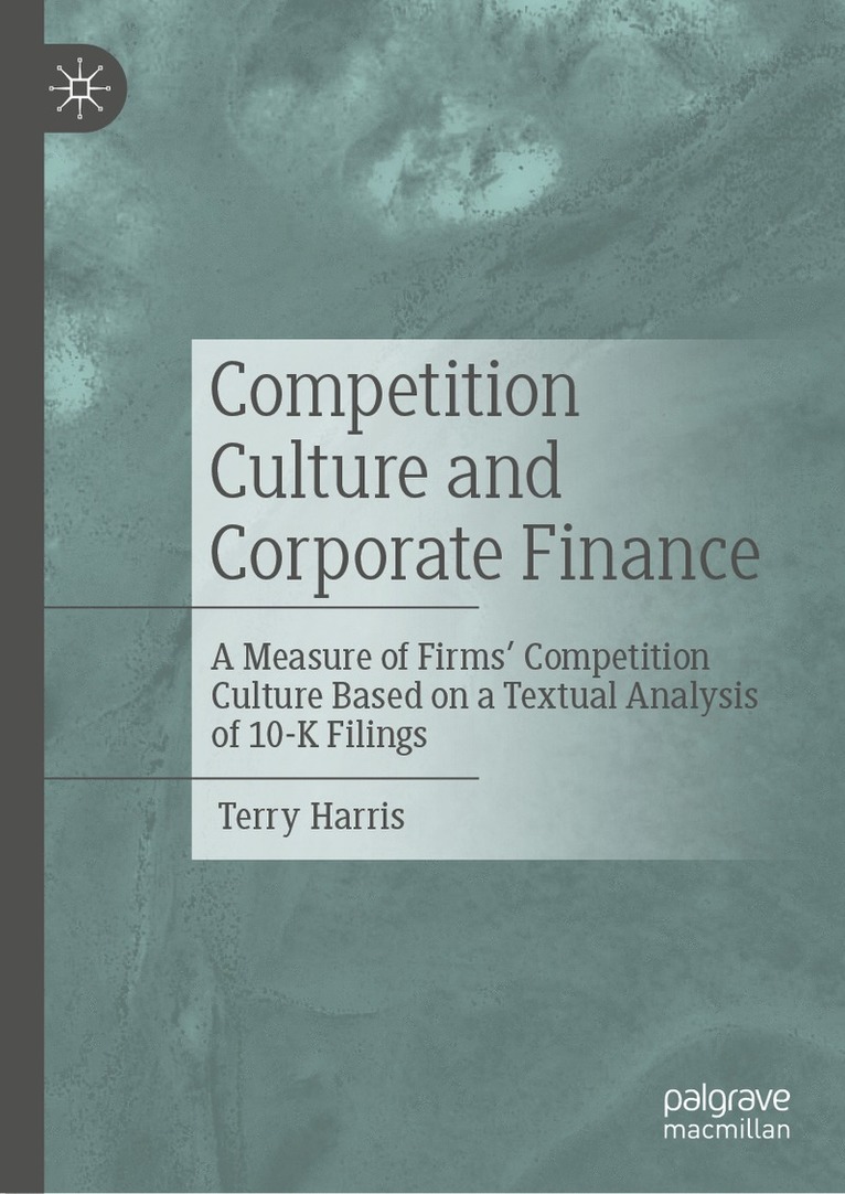 Competition Culture and Corporate Finance 1