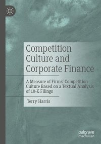 bokomslag Competition Culture and Corporate Finance