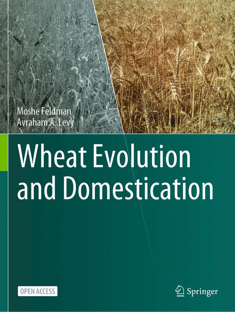 Moshe Feldman, Avraham A. Levy - Wheat Evolution and Domestication, Häftad