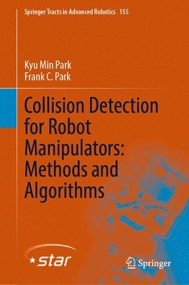 bokomslag Collision Detection for Robot Manipulators: Methods and Algorithms