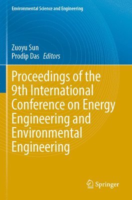 Proceedings of the 9th International Conference on Energy Engineering and Environmental Engineering 1