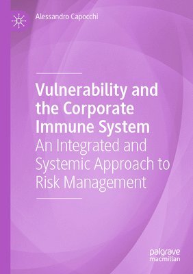 Vulnerability and the Corporate Immune System 1