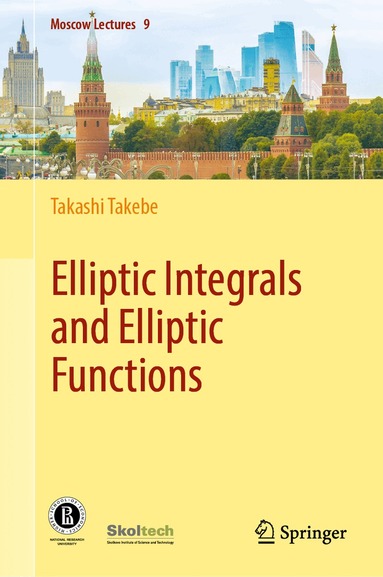 Takashi Takebe - Elliptic Integrals and Elliptic Functions, Inbunden