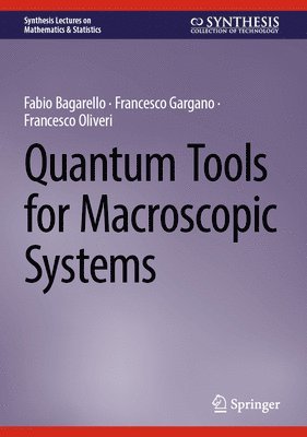 bokomslag Quantum Tools for Macroscopic Systems