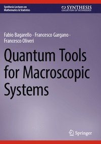 bokomslag Quantum Tools for Macroscopic Systems