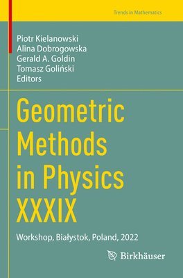 Geometric Methods in Physics XXXIX 1