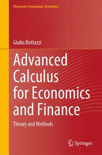 bokomslag Advanced Calculus for Economics and Finance