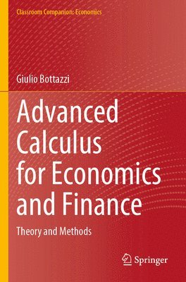 Advanced Calculus for Economics and Finance 1