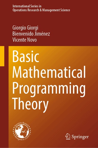 Giorgio Giorgi, Bienvenido Jiménez, Vicente Novo - Basic Mathematical Programming Theory, Inbunden