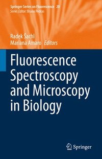 bokomslag Fluorescence Spectroscopy and Microscopy in Biology