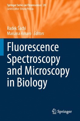 bokomslag Fluorescence Spectroscopy and Microscopy in Biology