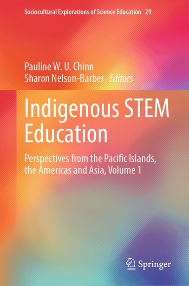 Pauline W. U. Chinn, Sharon Nelson-Barber - Indigenous STEM Education, Inbunden