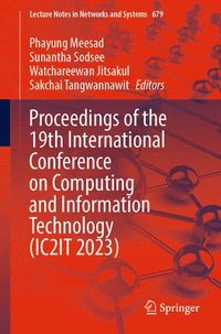 bokomslag Proceedings of the 19th International Conference on Computing and Information Technology (IC2IT 2023)