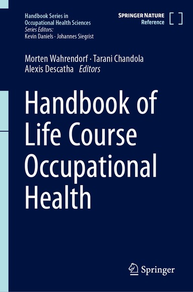 Morten Wahrendorf, Tarani Chandola, Alexis Descatha - Handbook of Life Course Occupational Health, Inbunden
