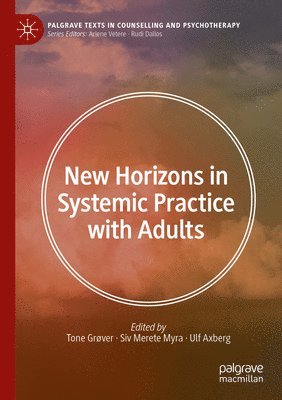 New Horizons in Systemic Practice with Adults 1