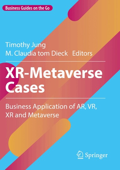 Timothy Jung, M. Claudia tom Dieck - XR-Metaverse Cases, Häftad